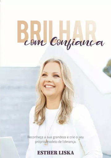 Portada del Libro Brilhar Com Confiança de Esther Liska - 9789898983220