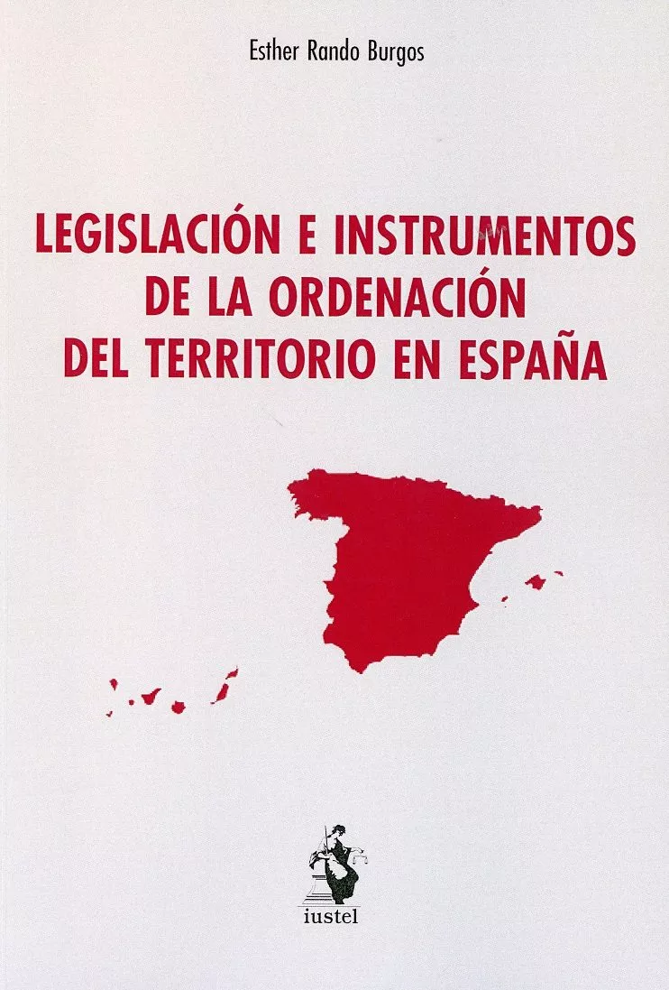 Portada del Libro Legislación E Instrumentos De La Ordenación Del Territorio En Esp Aña. de Esther Rando Burgos - 9788498903720