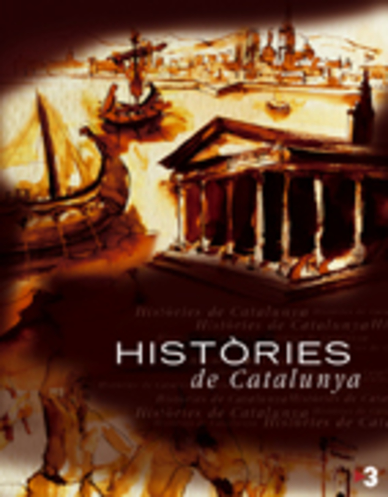 Portada del Libro Histories De Catalunya: Llibre Basat En La Serie De Tv3 de Esther Rodriguez - 9788497912525
