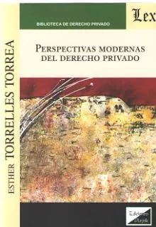 Portada del Libro Perspectivas Modernas Del Derecho Privado de Esther Torrelles Torrea - 9789563926545