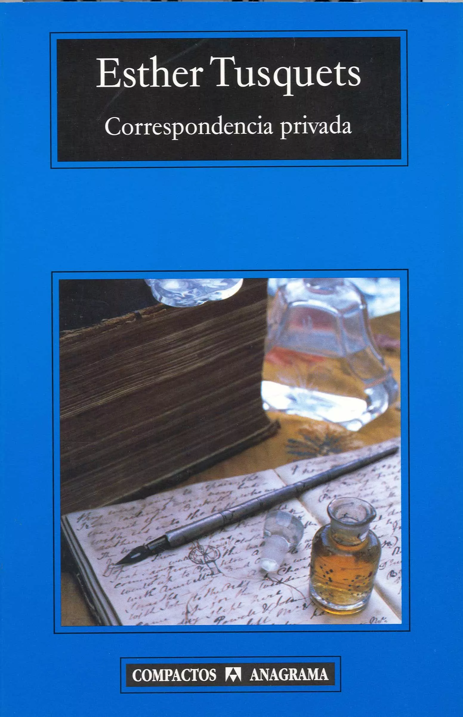 Portada del Libro Correspondencia Privada de Esther Tusquets - 9788433967992