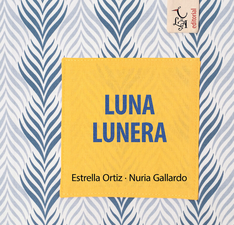 Portada del Libro Luna Lunera (Cuentame Un Cuento) de Estrella Ortiz Arroyo - 9788412074635