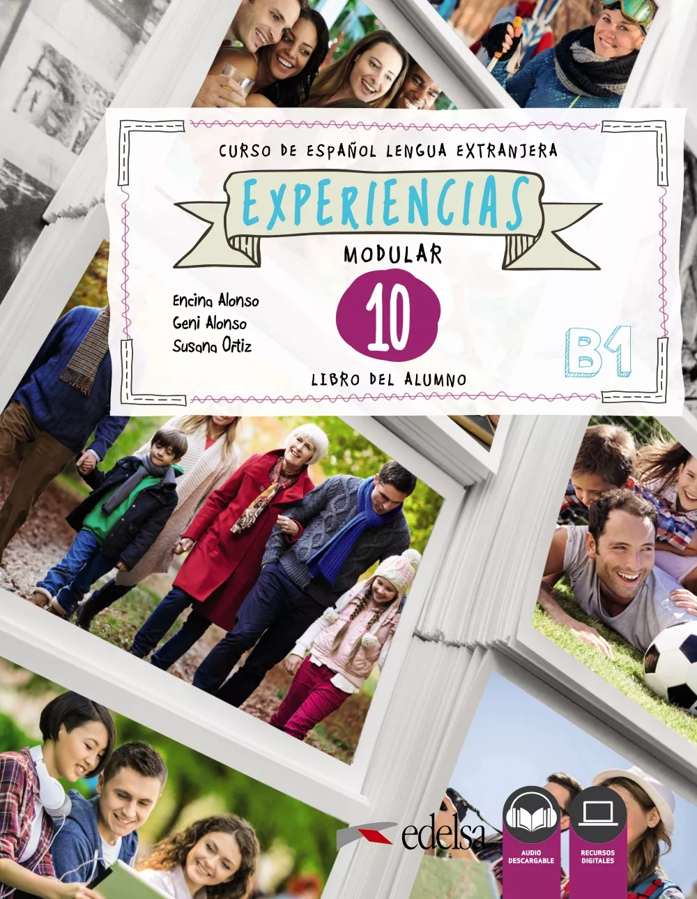 Portada del Libro Experiencias 10 (B1): Libro Del Alumno de Eugenia Alonso Arija - 9788490813836