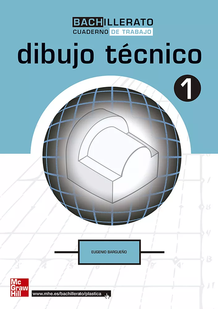 Portada del Libro Dibujo Tecnico: Cuaderno De Trabajo (1º Bachillerato) de Eugenio Bargueño Gomez - 9788448148942