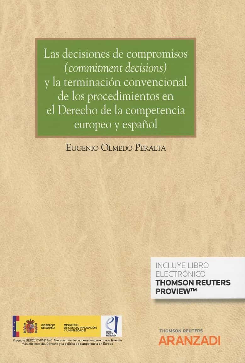 Portada del Libro Las Decisiones De Compromisos (Commitment Decisions) Y La Termina Ción de Eugenio Olmedo Peralta - 9788413466774