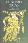 Portada del Libro La Dispersion de Eugenio Trias - 9788495897374