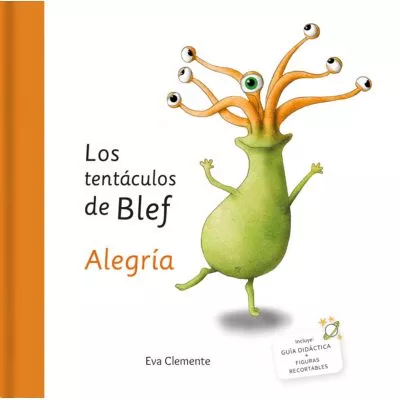 Portada del Libro Los Tentaculos De Blef: Alegria de Eva Clemente - 9788494999970