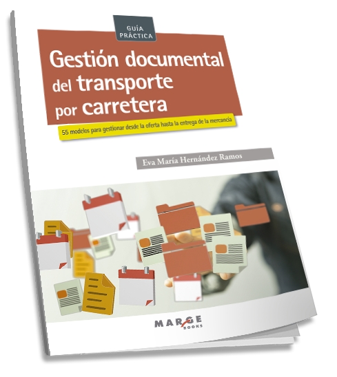 Portada del Libro Gestión Documental Del Transporte Por Carretera. 55 Modelos Para Gesti de Eva Maria Hernandez Ramos - 9788417903176