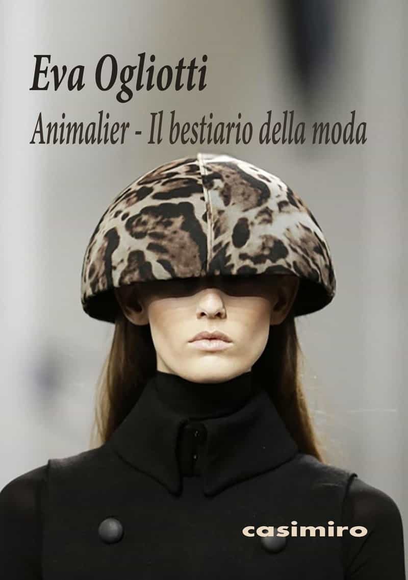 Portada del Libro Animalier - Il Bestiario Della Moda de Eva Ogliotti (Italia) - 9788417930905