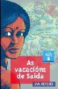 Portada del Libro As Vacacions De Saida de Eva Peydro - 9788482887876