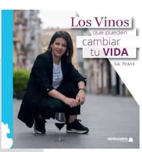 Portada del Libro Vinos Que Pueden Cambiar Tu Vida Los de Eva Pizarro - 9788417995300
