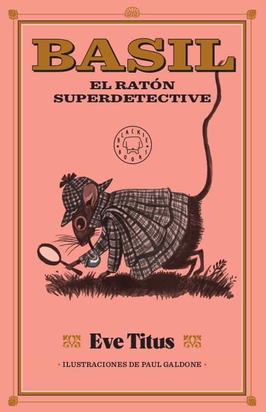 Portada del Libro Basil El Ratón Superdetective de Eve Titus - 9788417552886