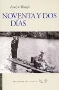 Portada del Libro Noventa Y Dos Dias de Evelyn Waugh - 9788493300180