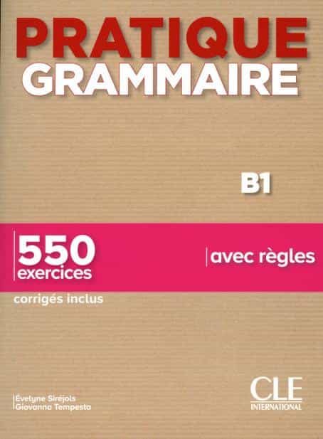 Portada del Libro Pratique Grammaire B1 - Livre + Corriges de Evelyne Sirejols - 9782090389975