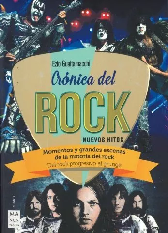 Portada del Libro Cronica Del Rock: Nuevos Hitos: Momentos Y Grandes Escenas De La Histo de Ezio Guaitamacchi - 9788412004892