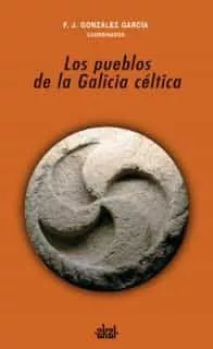 Portada del Libro Los Pueblos De La Galicia Celtica de F. J. Gonzalez Garcia - 9788446022602