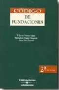 Portada del Libro Codigo De Fundaciones (2ª Ed. 2006) de F. Javier Fuertes Lopez - 9788497676991