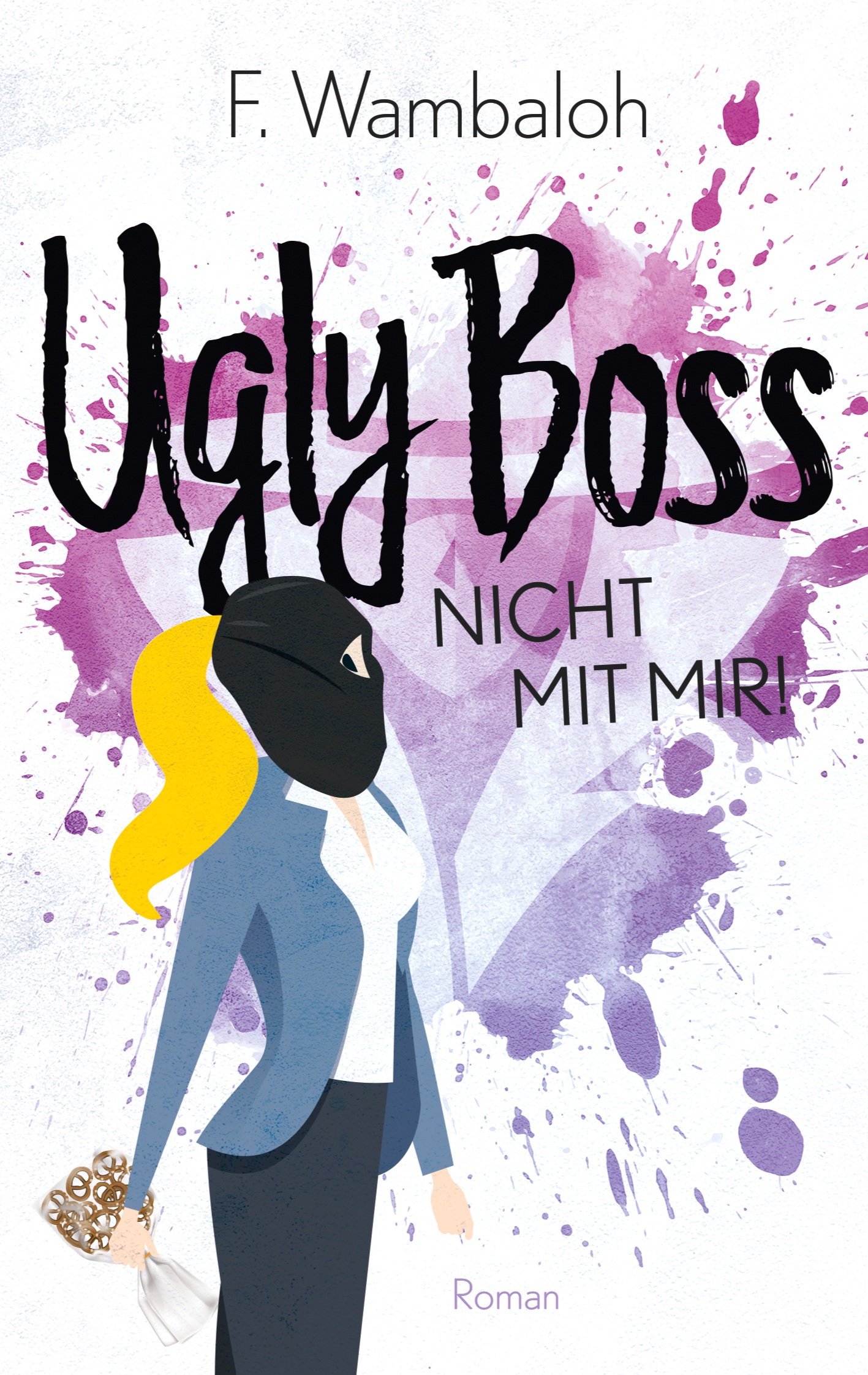 Portada del Libro Ugly Boss de F. Wambaloh - 9783750437586