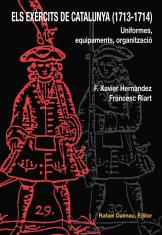 Portada del Libro Els Exercits De Catalunya (1713-1714): Uniformes Equipaments Organitza de F. Xavier Hernandez - 9788423207138