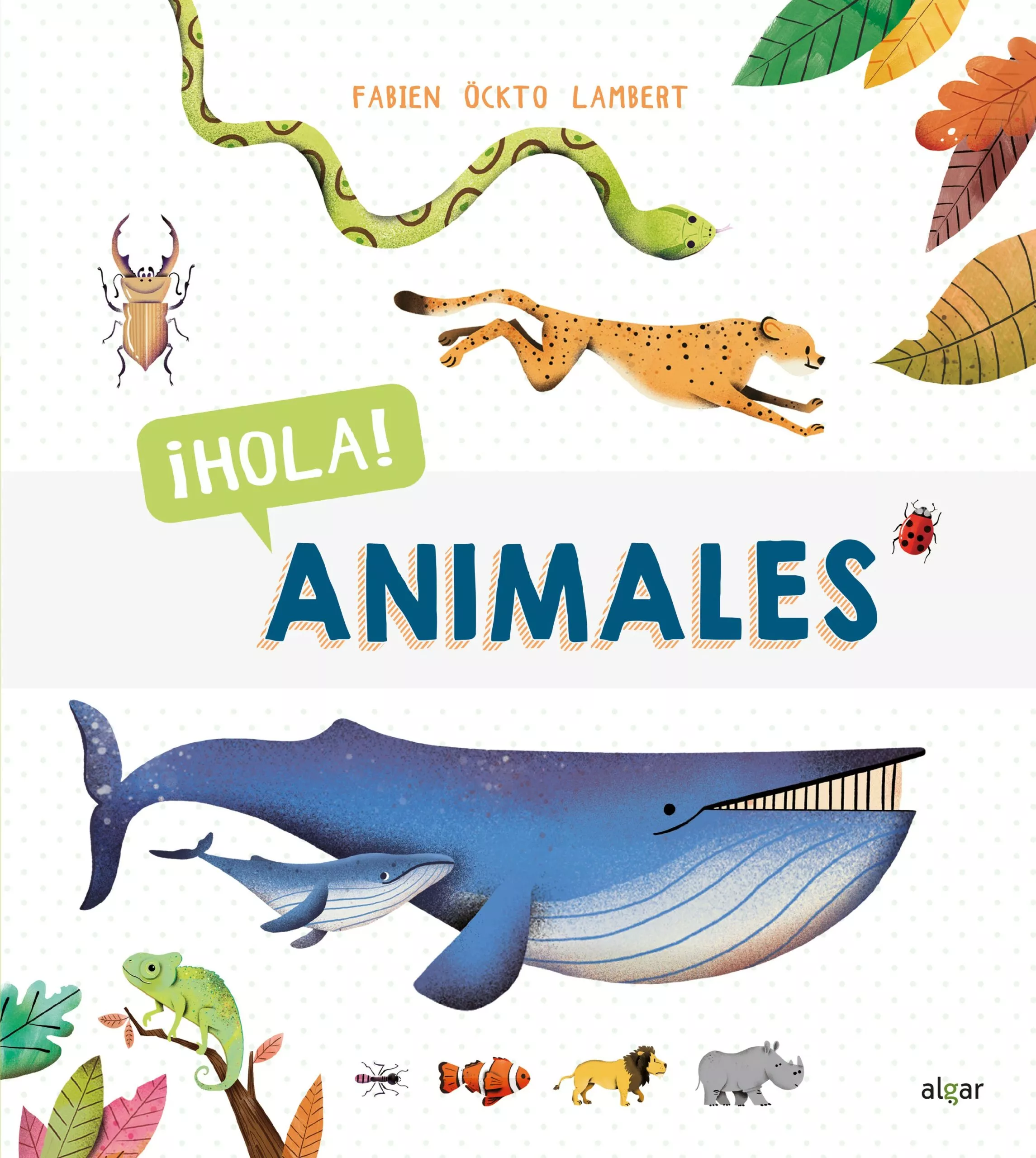 Portada del Libro Descubriendo El Mundo :¡Hola! Animales de Fabien Ockto Lambert - 9788491423102