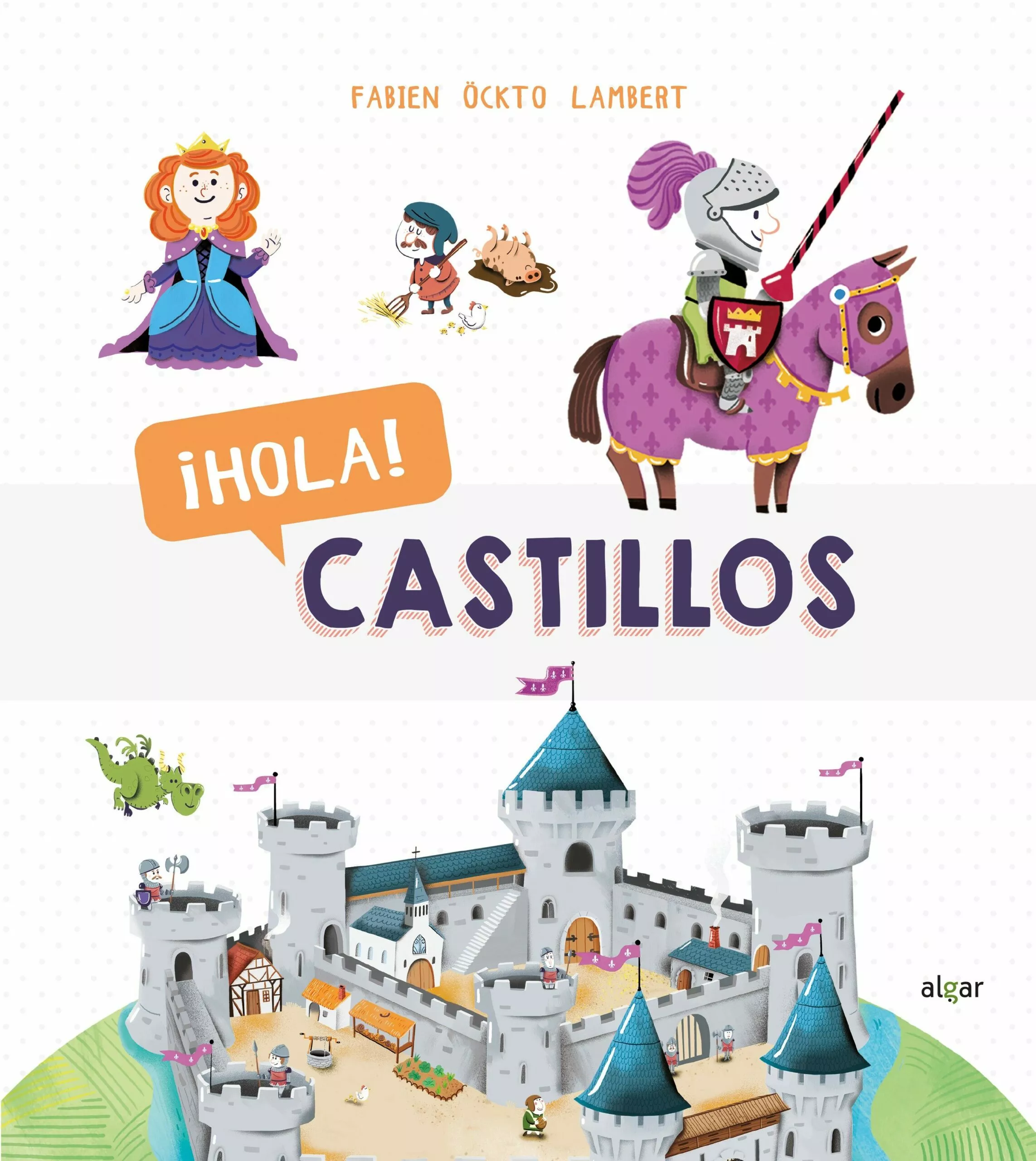 Portada del Libro Descubriendo El Mundo:¡Hola! Castillos de Fabien Ockto Lambert - 9788491423096