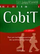 Portada del Libro Cobit : Pour Une Meilleure Gouvernance Des Systèmes D Information de Fabrice Garnier De Labareyre - 9782212126280