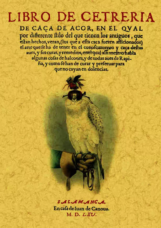 Portada del Libro Libro De Cetreria. Caza De Azor (Reprod. Facs. De La Ed. De Salam Anca de Fadrique De Zuñiga Y Sotomayor - 9788495636942
