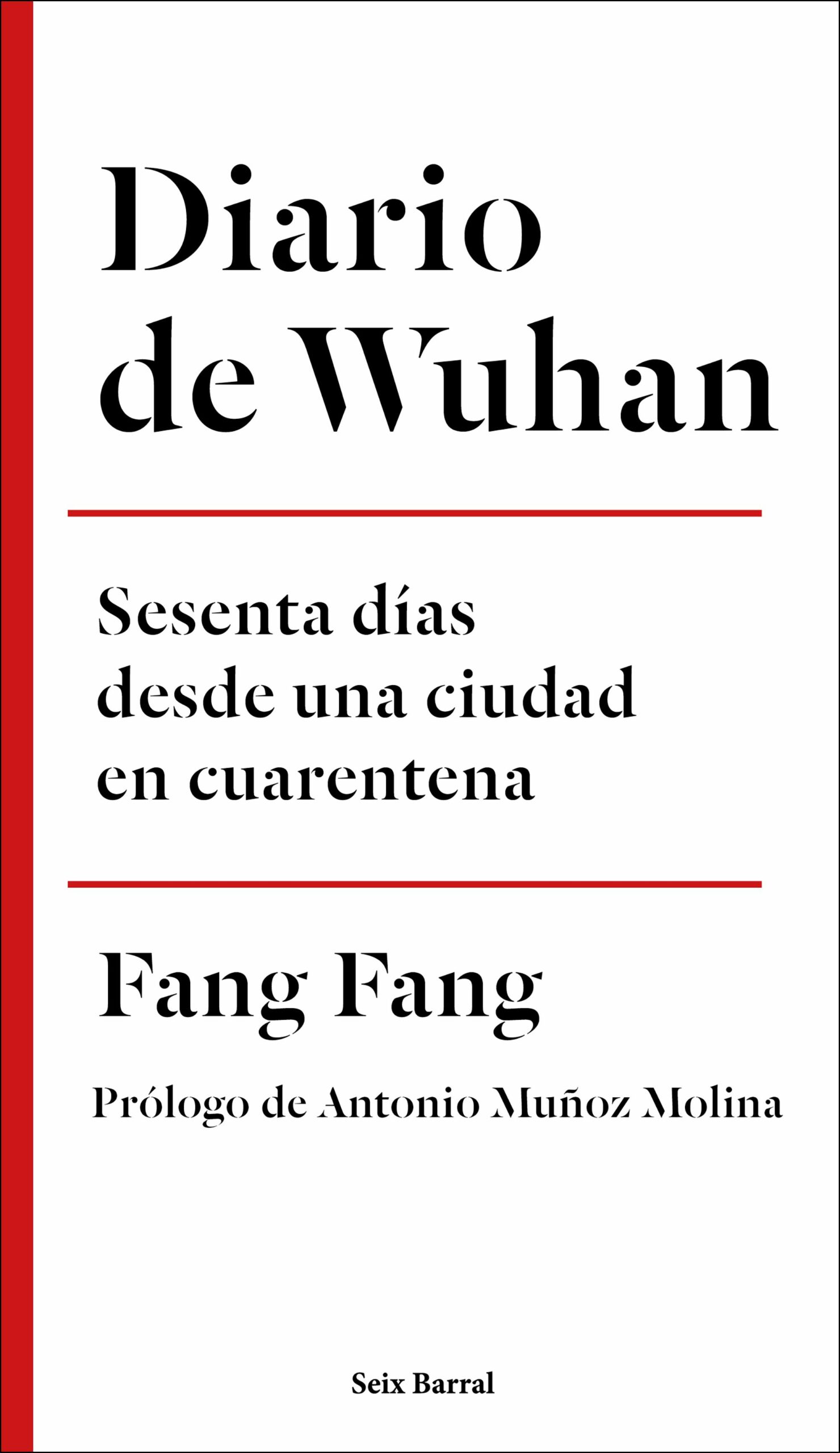 Portada del Libro Diario De Wuhan: Sesenta Dias Desde Una Ciudad En Cuarentena de Fang Fang - 9788432236969