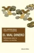 Portada del Libro El Mal Dinero: Reflexiones Sobre La Codicia Y La Avaricia de Fanny S. Y. De Hoffer - 9789507865091