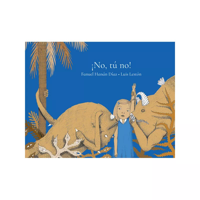 Portada del Libro ¡No Tu No! de Fanuel Hanan Diaz - 9786079365882