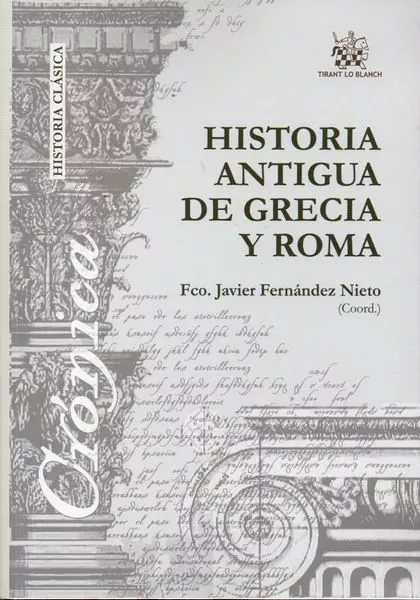 Portada del Libro Historia Antigua De Grecia Y Roma de Fco. J. (Coord.) Fernandez Nieto - 9788484564614