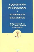Portada del Libro Cooperacion Internacional Y Movimientos Migratorios de Fco. J. Torre Diaz - 9788497727877