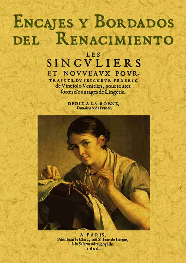 Portada del Libro Encajes Y Bordados Del Renacimiento (Ed. Facs. De La Ed. 1606) de Federic Vinciolo Venitien - 9788497611626