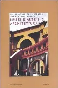 Portada del Libro Musei D Arte E Di Architettura de Federica (A Cura Di) Varosio - 9788842494102