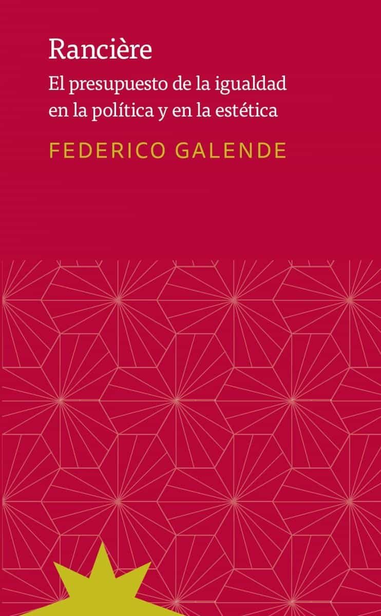 Portada del Libro Rancière de Federico Galende - 9789877121704
