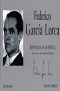 Portada del Libro Antologia Poetica (Seleccion De Rafael Alberti) (Incluye Audio Cd ) de Federico Garcia Lorca - 9788475228914