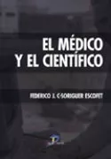 Portada del Libro El Medico Y El Cientifico de Federico J.C. Soriguer Escofett - 9788479787028