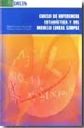 Portada del Libro Curso De Inferencia Estadistica Y Del Modelo Lineal Simple de Federico Palacios Gonzalez - 9788496477650