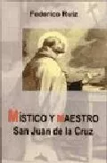 Portada del Libro Mistico Y Maestro: San Juan De La Cruz de Federico Ruiz Salvador - 9788470683176