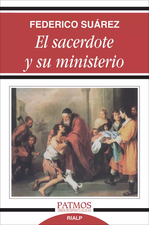 Portada del Libro El Sacerdote Y Su Ministerio (6ª Ed.) de Federico Suarez - 9788432110238