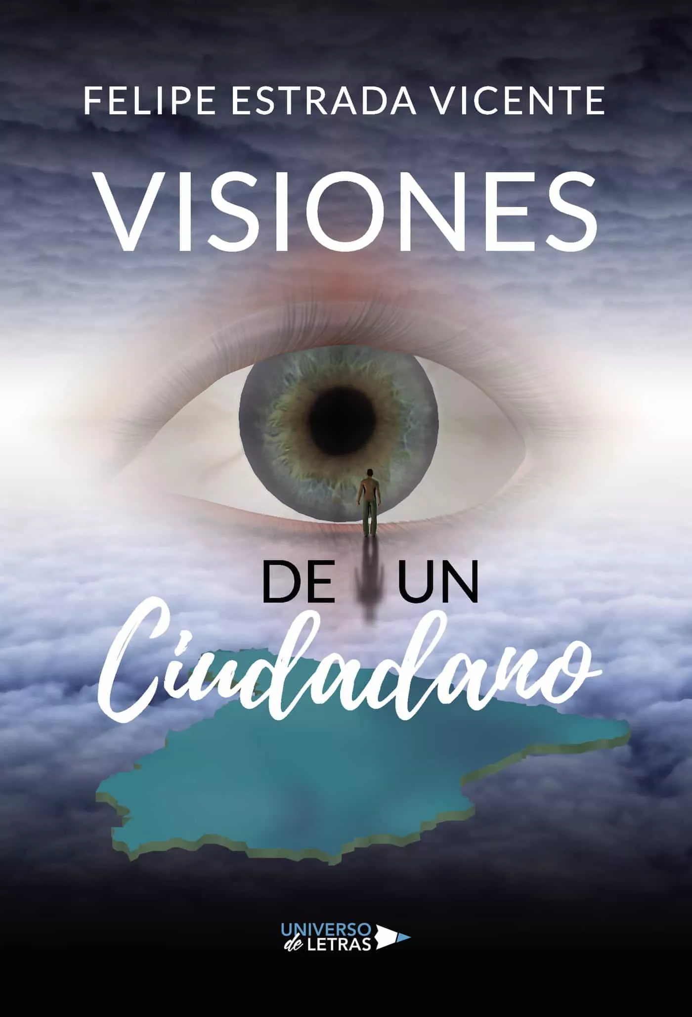Portada del Libro Visiones De Un Ciudadano de Felipe Estrada Vicente - 9788417926120