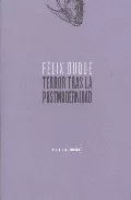Portada del Libro Terror Tras La Postmodernidad de Felix Duque - 9788496258334