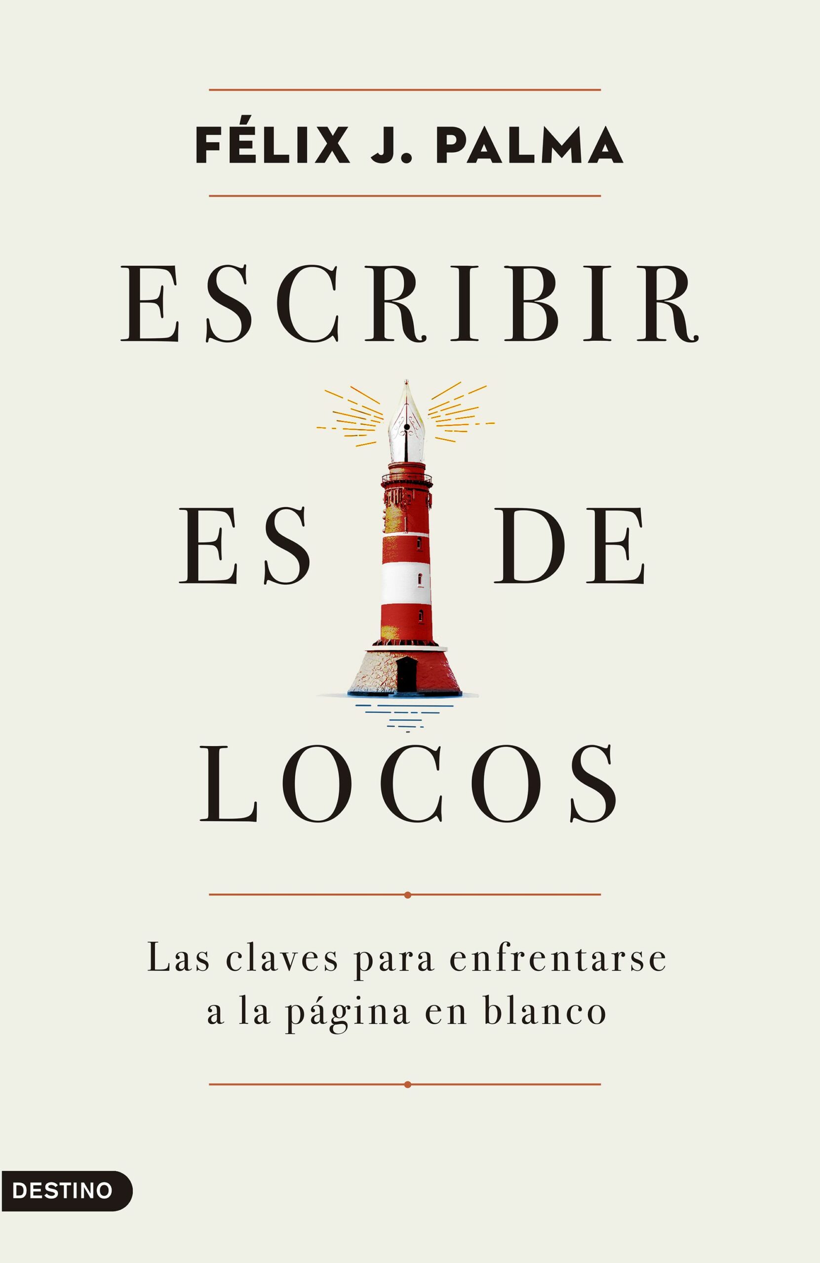 Portada del Libro Escribir Es De Locos de Felix J. Palma - 9788423357574