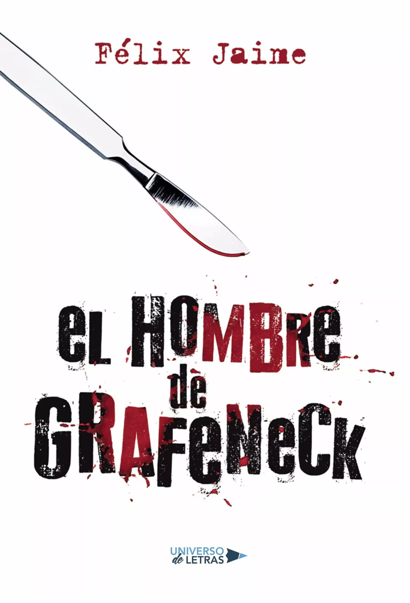 Portada del Libro El Hombre De Grafeneck de Felix Jaime - 9788417926557