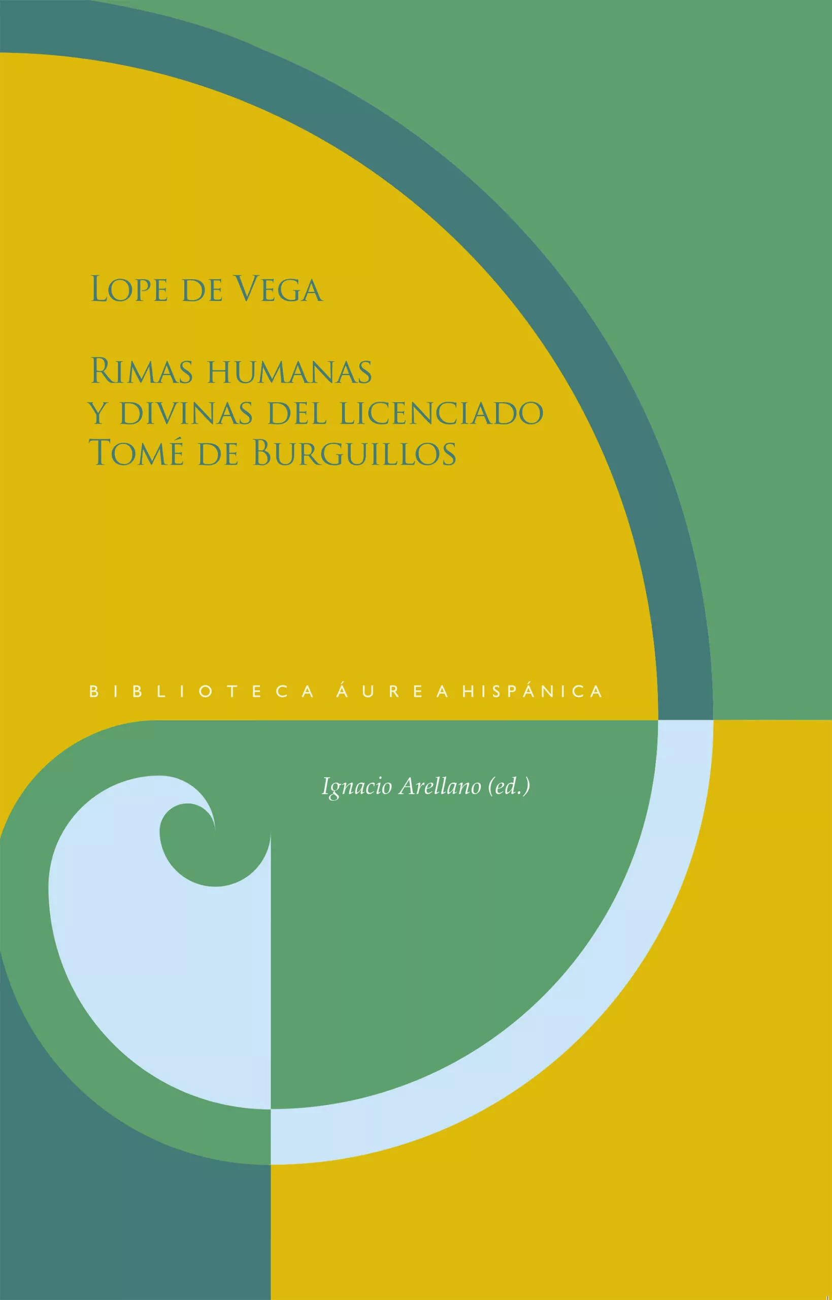 Portada del Libro Rimas Humanas Y Divinas Del Licenciado Tome De Burguillos de Felix Lope De Vega Y Carpio - 9788491920595
