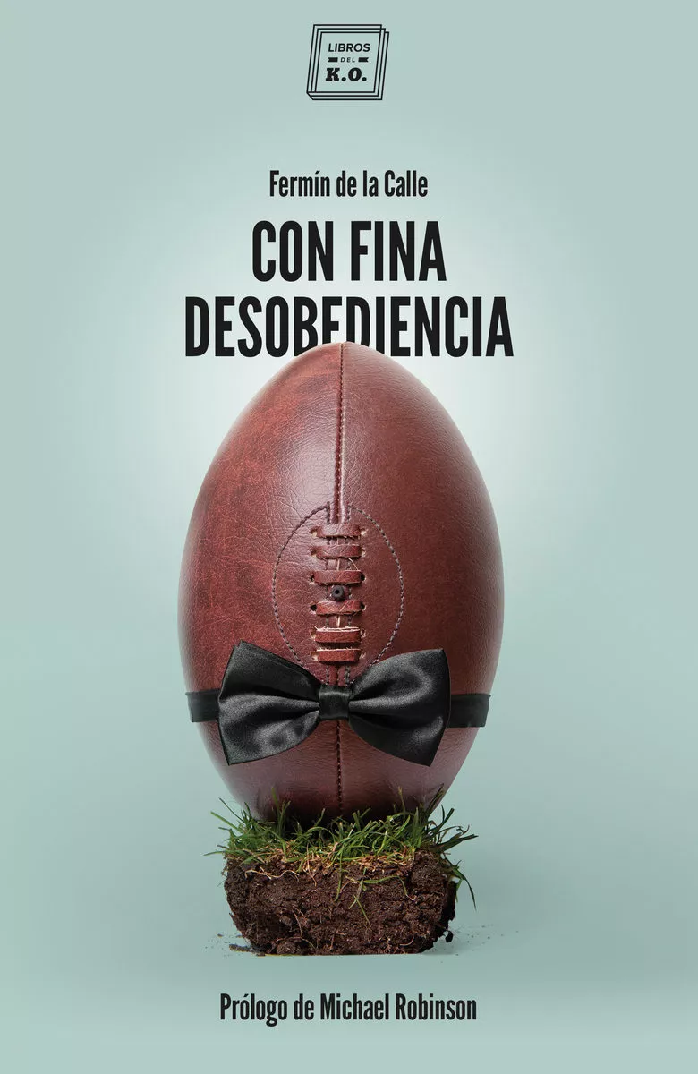 Portada del Libro Con Fina Desobediencia de Fermin De La Calle - 9788417678227