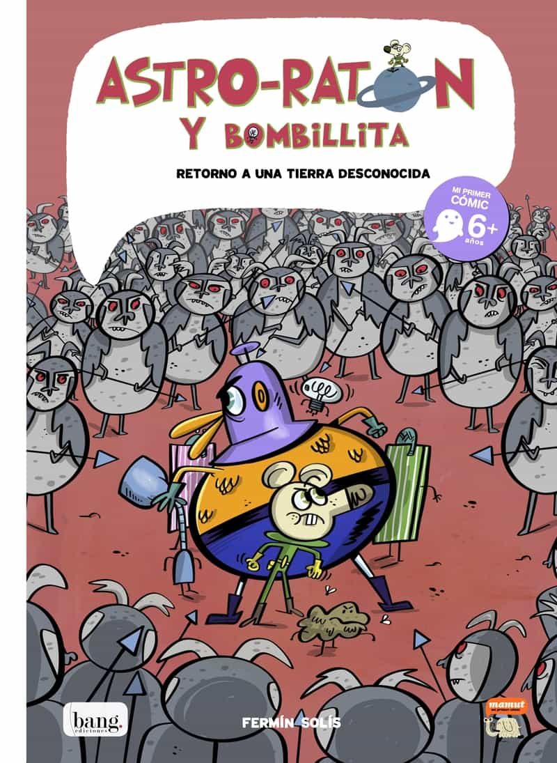 Portada del Libro Astro-Raton Y Bombillita 5: Retorno A Una Tierra Desconocida de Fermin Solis - 9788417178918