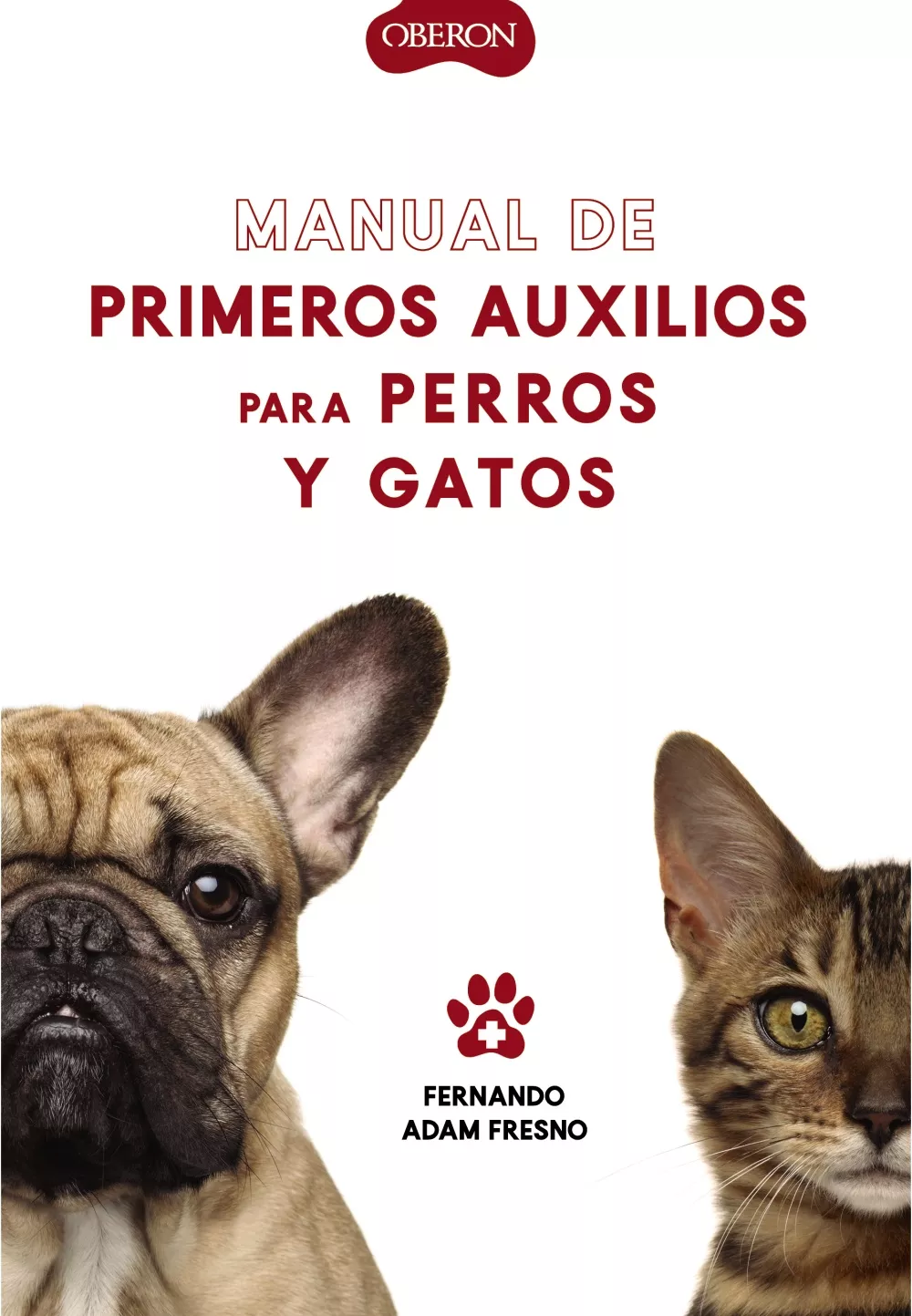 Portada del Libro Manual De Primeros Auxilios Para Perros Y Gatos de Fernando Adam Fresno - 9788441541894