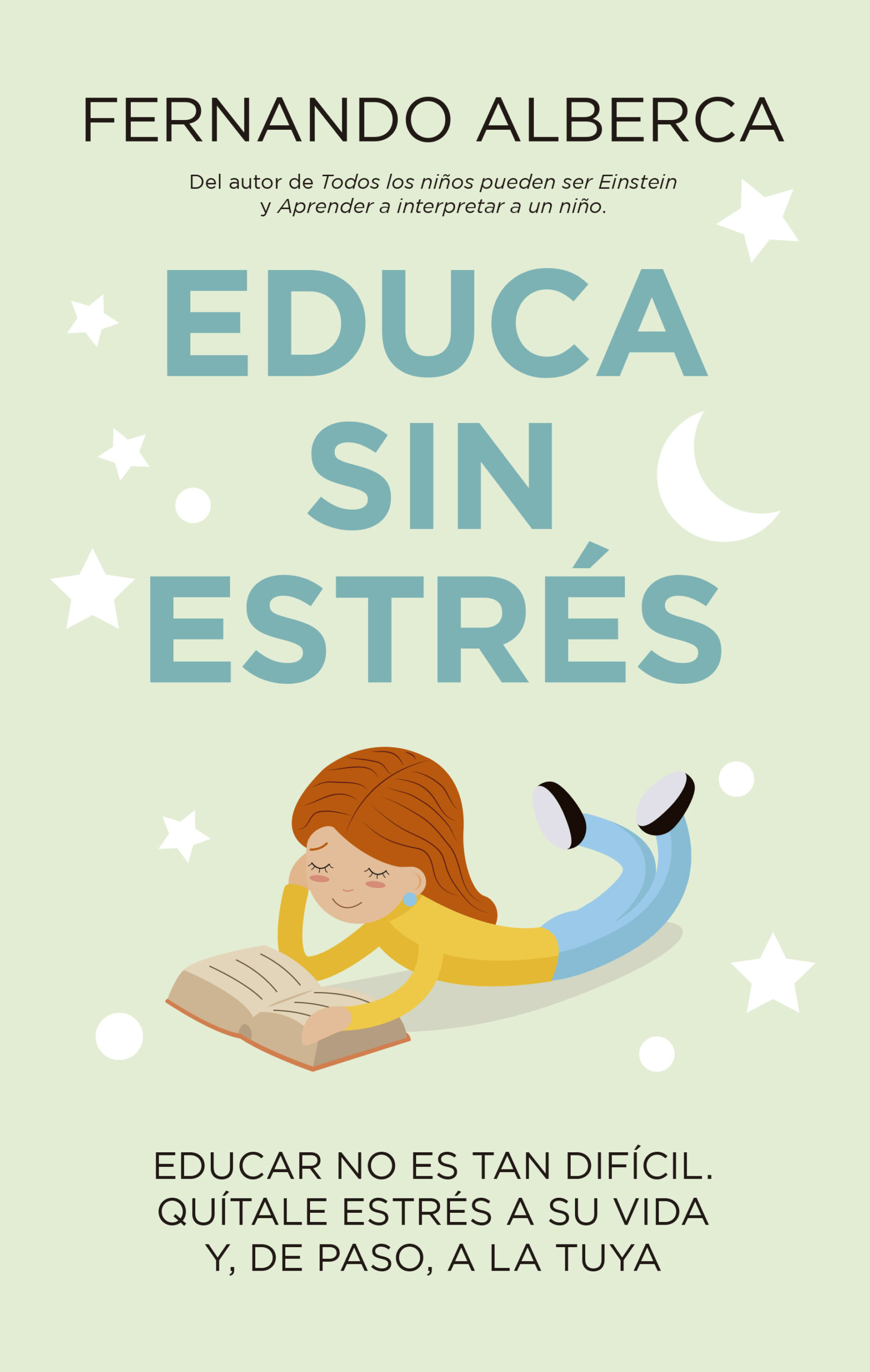Portada del Libro Educa Sin Estrés de Fernando Alberca De Castro - 9788415943815