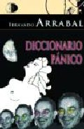 Portada del Libro Diccionario Panico de Fernando Arrabal - 9788495399809